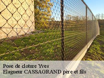 Pose de cloture yves-17340 Elagueur CASSAGRAND père et fils